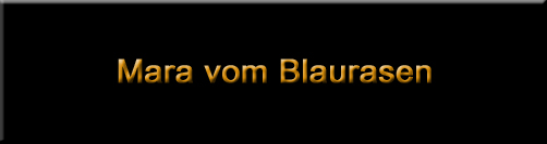 Mara vom Blaurasen